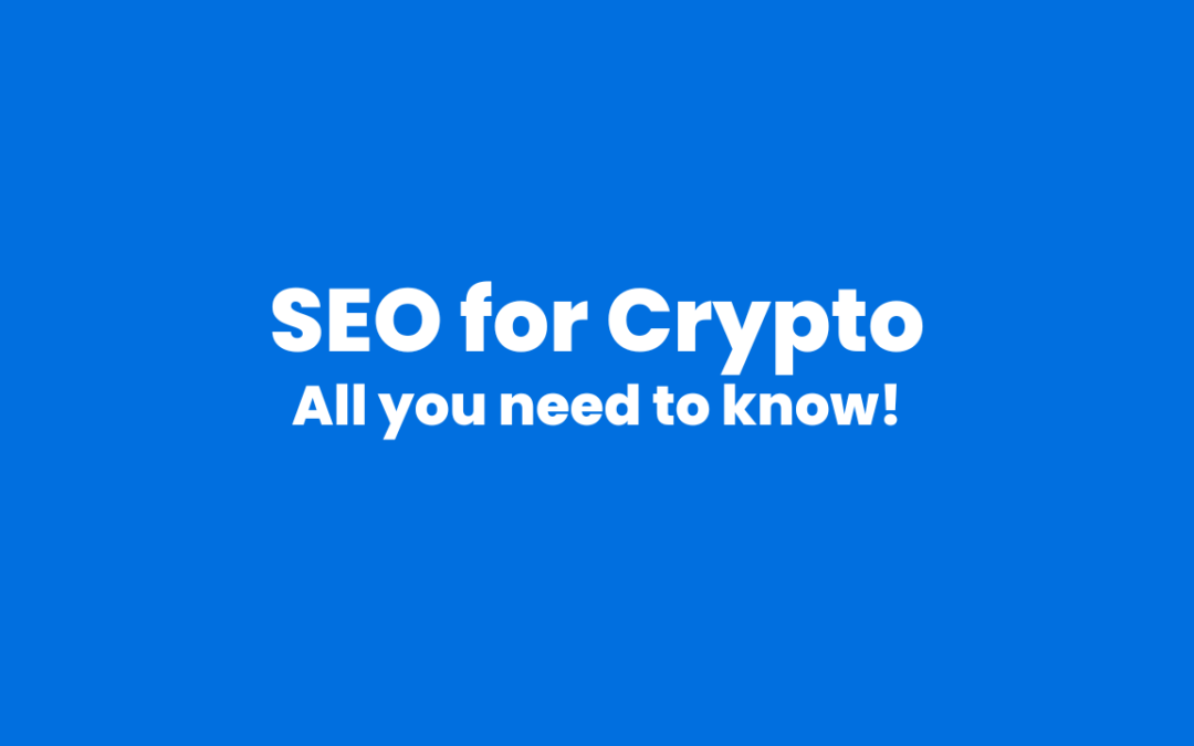 SEO for Crypto – The Ultimate Guide 2023