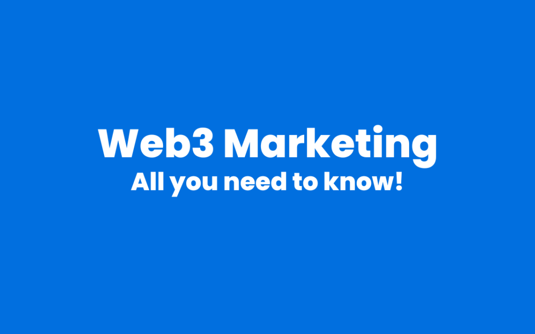 Web3 Marketing – Ultimate Guide in 2023