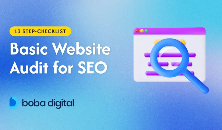 A Step-by-Step Guide on How to Conduct a Basic Website Audit for SEO