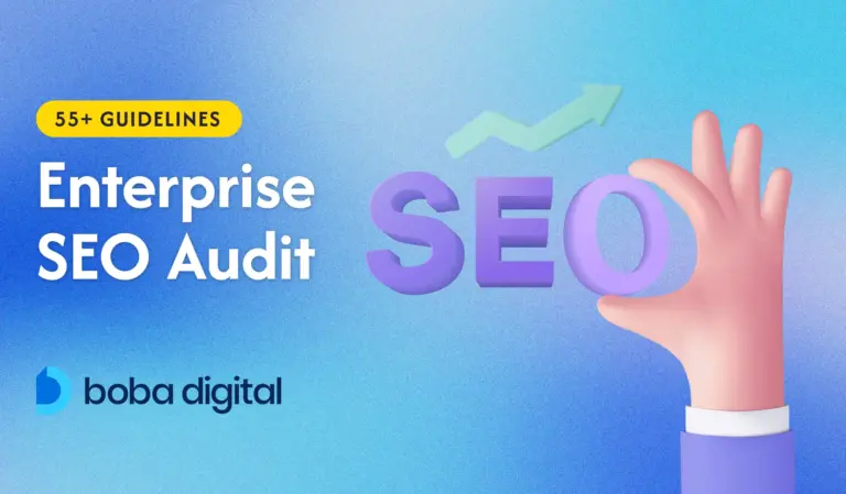How to Do An Enterprise SEO Audit? | 55+ Guidelines for Success