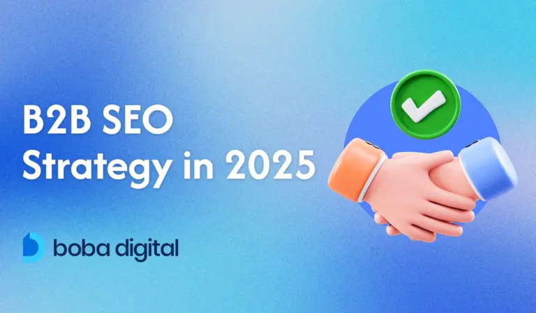 B2B SEO Strategy in 2025 – Get More Organic Leads in the Age of AI