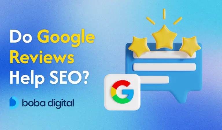 Do Google Reviews Help SEO? Here’s What You Should Know