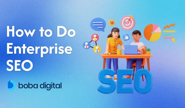 How to Do Enterprise SEO: A Complete Guide for Big Brands