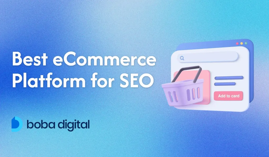 Which eCommerce Platform is Best For SEO? | Comparing the Top 6 in 2025